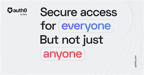 Auth0: Secure access for everyone. But not just anyone..